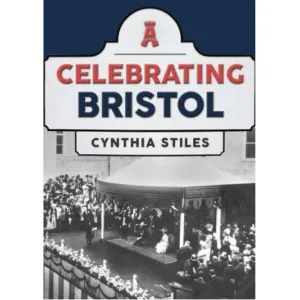 Celebrating Bristol